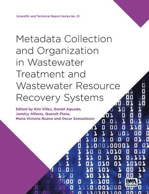 bokomslag Metadata Collection and Organization in Wastewater Treatment and Wastewater Resource Recovery Systems