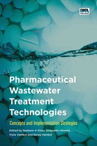 bokomslag Pharmaceutical Wastewater Treatment Technologies: