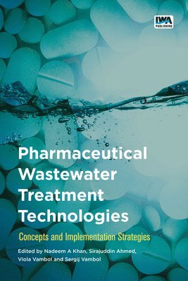 Pharmaceutical Wastewater Treatment Technologies: 1