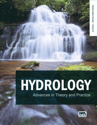 Nevil W. Quinn - Hydrology: Advances in Theory and Practice, Häftad