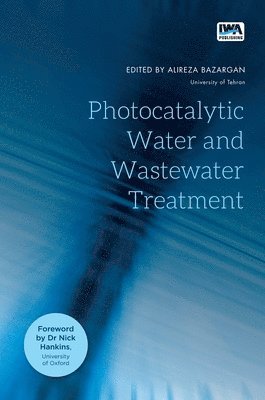 bokomslag Photocatalytic Water and Wastewater Treatment