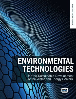 bokomslag Environmental technologies for the sustainable development of the water and energy sectors