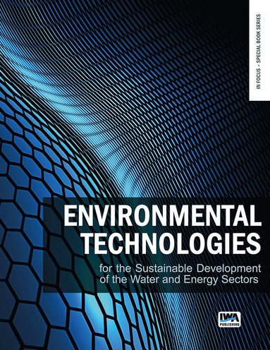 bokomslag Environmental technologies for the sustainable development of the water and energy sectors