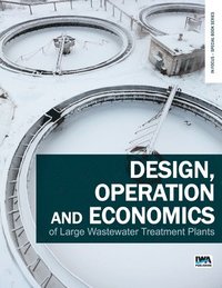 bokomslag Design, Operation and Economics of Large Wastewater Treatment Plants