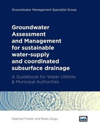 bokomslag Groundwater Assessment and Management: for sustainable water-supply and coordinated subsurface drainage