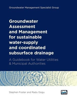 Groundwater Assessment and Management: for sustainable water-supply and coordinated subsurface drainage 1