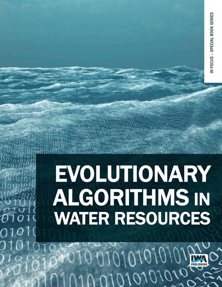 Dasika Nagesh Kumar, Komaragiri Srinivasa Raju - Evolutionary Algorithms in Water Resources, Häftad