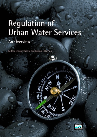 Enrique Cabrera Marcet, Enrique Cabrera Jr - Regulation of Urban Water Services, Häftad