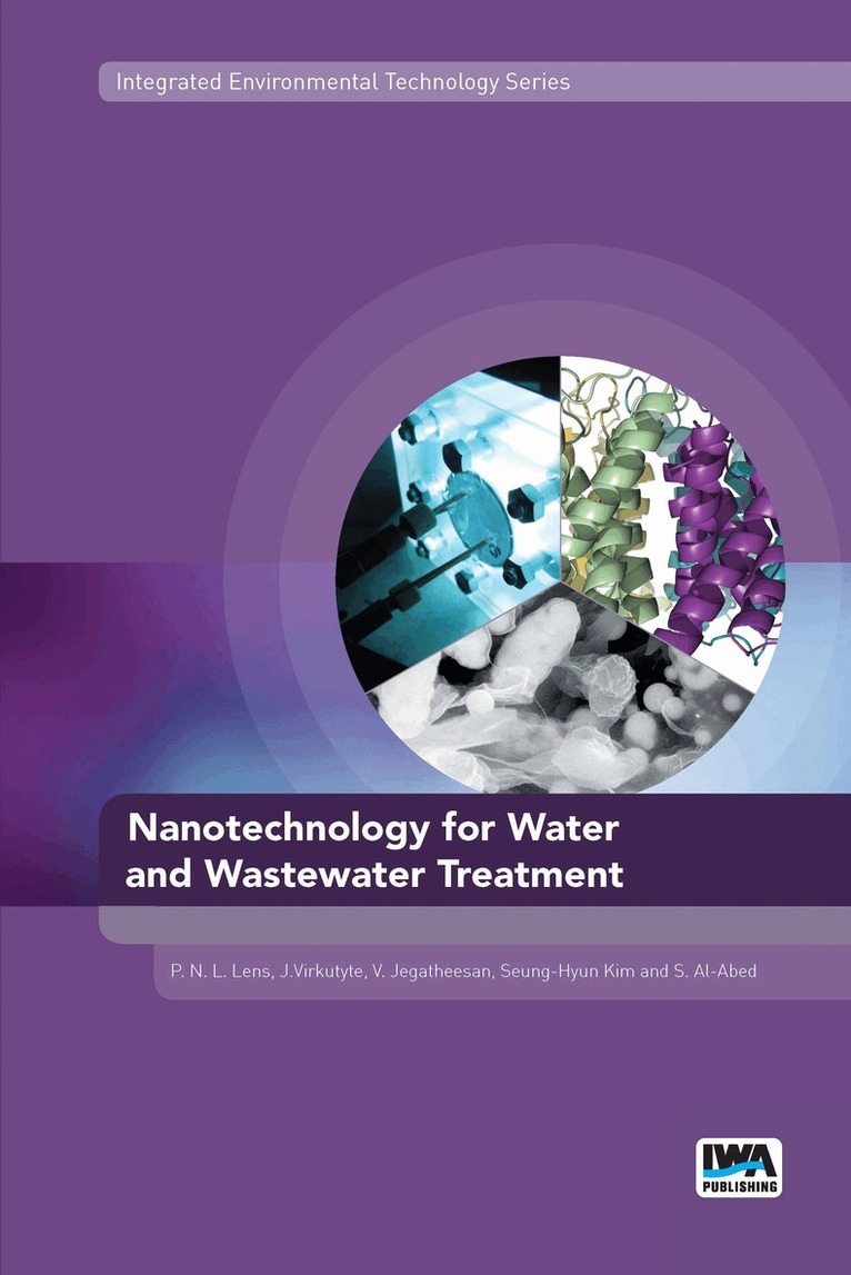 Piet Lens, Jurate Virkutyte, Veeriah Jegatheesan, Seung-Hyun Kim, S. Al-Abed - Nanotechnology for Water and Wastewater Treatment, Häftad
