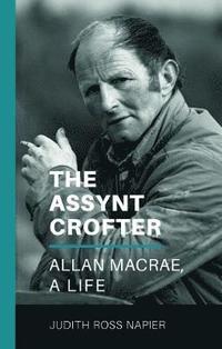 bokomslag The Assynt Crofter
