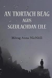 bokomslag Tiortach Beag agus Sgeulachdan Eile