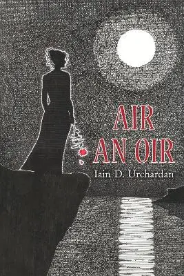 Iain D. Urchardan - Air an Oir, Häftad. Tillgänglighet: Lägg i varukorg