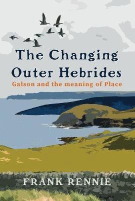Frank Rennie - Changing Outer Hebrides, Häftad