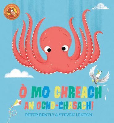 bokomslag Ò Mo Chreach an Ochd-chasach!