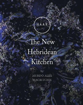 bokomslag HAAR The New Hebridean Kitchen