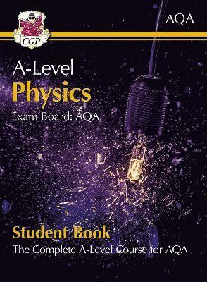 A-Level Physics for AQA: Year 1 & 2 Student Book with Online Edition: course companion for the 2024 and 2025 exams 1