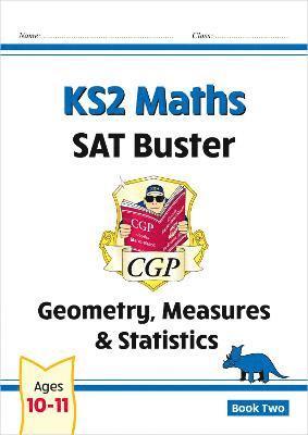 bokomslag KS2 Maths SAT Buster: Geometry, Measures & Statistics - Book 2 (for the 2025 tests)