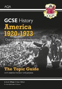 bokomslag GCSE History AQA Topic Guide - America, 1920-1973: Opportunity and Inequality: for the 2024 and 2025 exams