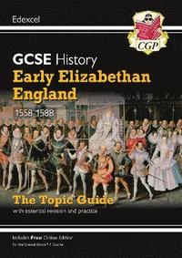 bokomslag GCSE History Edexcel Topic Revision Guide - Early Elizabethan England, 1558-1588: for the 2025 and 2026 exams