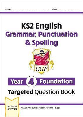 bokomslag KS2 English Year 4 Foundation Grammar, Punctuation & Spelling Targeted Question Book w/Answers