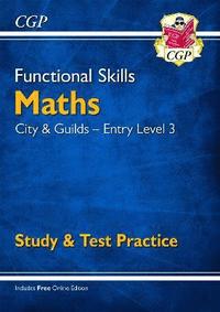 bokomslag Functional Skills Maths: City & Guilds Entry Level 3 - Study & Test Practice