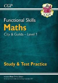 bokomslag Functional Skills Maths: City & Guilds Level 1 - Study & Test Practice