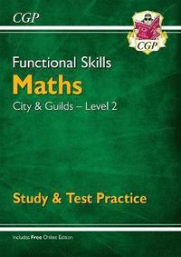 bokomslag Functional Skills Maths: City & Guilds Level 2 - Study & Test Practice