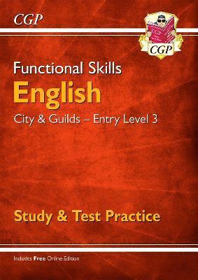 bokomslag Functional Skills English: City & Guilds Entry Level 3 - Study & Test Practice