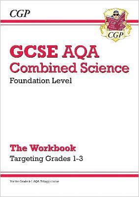 CGP Books, Cgp Books, CGP Books, Cgp Books - GCSE Combined Science AQA - Foundation: Grade 1-3 Targeted Workbook, Häftad