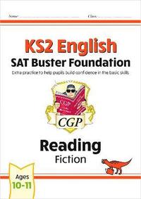 bokomslag KS2 English Reading SAT Buster Foundation: Fiction (for the 2025 tests)