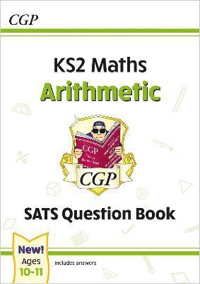 bokomslag KS2 Maths Year 6 SATS Question Book: Arithmetic (for the 2025 tests)