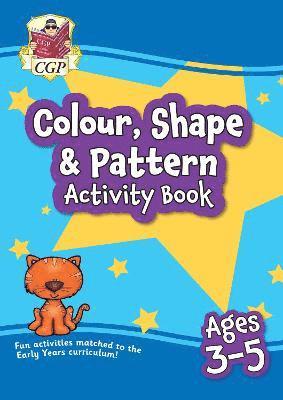 bokomslag Colour, Shape & Pattern Maths Activity Book for Ages 3-5