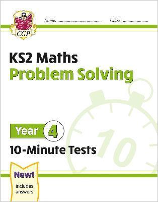 KS2 Year 4 Maths 10-Minute Tests: Problem Solving