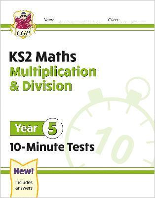 bokomslag KS2 Year 5 Maths 10-Minute Tests: Multiplication & Division