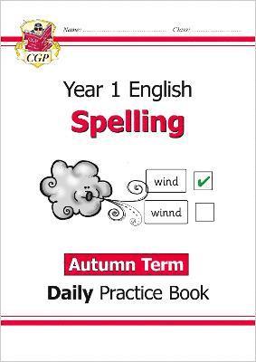 CGP Books, Cgp Books, CGP Books, Cgp Books - KS1 Spelling Year 1 Daily Practice Book: Autumn Term, Häftad