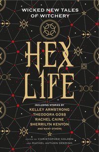 bokomslag Hex Life: Wicked New Tales of Witchery