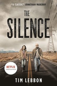 bokomslag The Silence (movie tie-in edition)