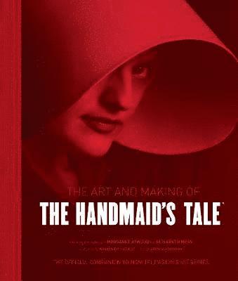 bokomslag The Art and Making of The Handmaid's Tale