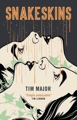 Tim Major - Snakeskins, Häftad