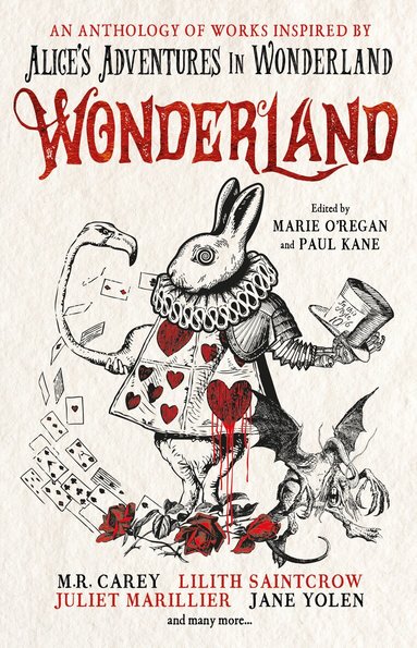 Marie O'Regan, Paul Kane, Angela Slatter, James Lovegrove, Alison Littlewood - Wonderland: An Anthology, Häftad