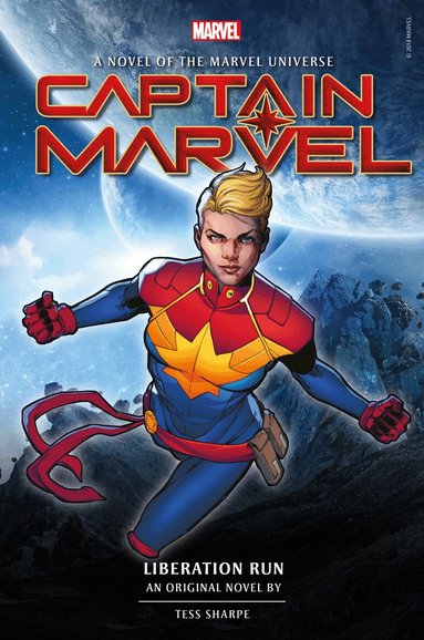 Tess Sharpe - Captain Marvel: Liberation Run, Häftad