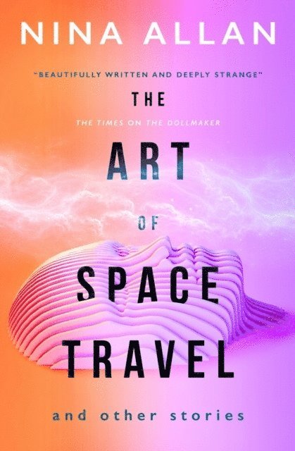 The Art of Space Travel and Other Stories 1