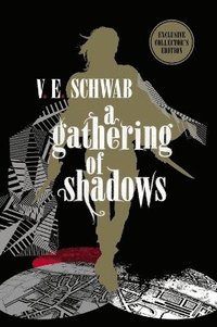 bokomslag A Gathering of Shadows: Collector's Edition