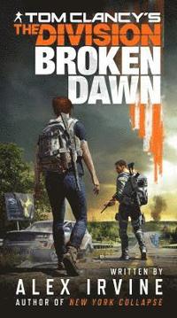 bokomslag Tom Clancy's The Division: Broken Dawn