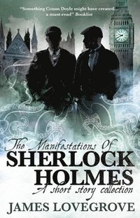 bokomslag The Manifestations of Sherlock Holmes