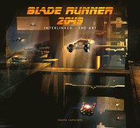 bokomslag Blade Runner 2049 - Interlinked - The Art