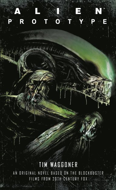 Tim Waggoner - Alien: Prototype, Häftad
