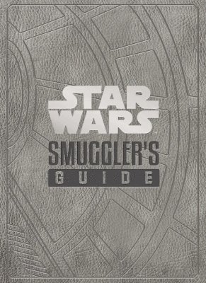 bokomslag Star Wars - The Smuggler's Guide