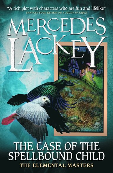 Mercedes Lackey - Elemental Masters - The Case of the Spellbound Child, Häftad