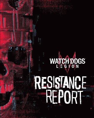 bokomslag Watch Dogs Legion: Resistance Report